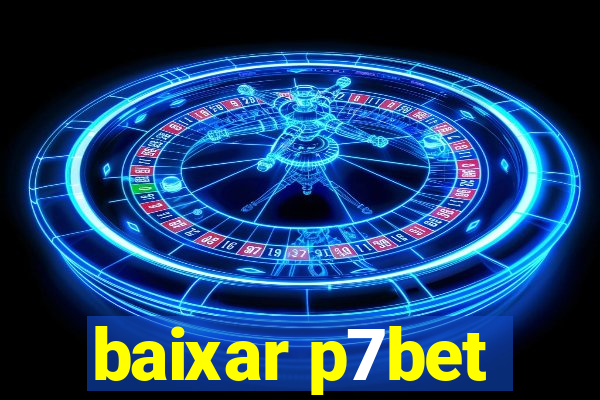 baixar p7bet